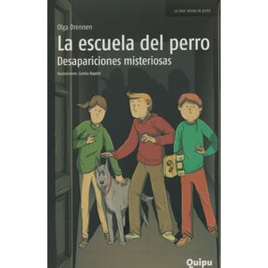 ESCUELA DEL PERRO: DESAPARICIONES MISTERIOSAS