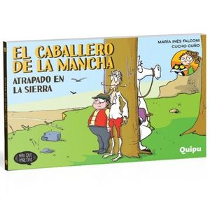 EL CABALLERO DE LA MANCHA ATRAPADO EN LA SIERRA