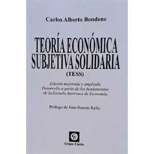 TEORIA ECONOMICA SUBJETIVA SOLIDARIA - CARLOS A. BONDONE
