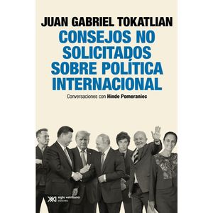 CONSEJOS NO SOLICITADOS SOBRE POLITICA INTERNACIONAL - TOKAT