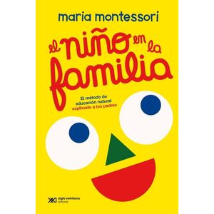 EL NIÑO EN LA FAMILIA - MARIA MONTESSORI