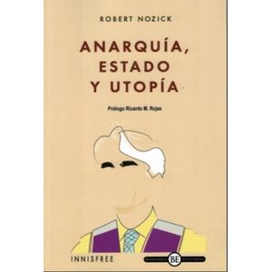 ANARQUIA, ESTADO Y UTOPIA - ROBERT NOZICK