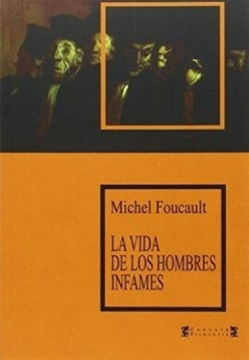 VIDA DE LOS HOMBRES INFAMES, LA