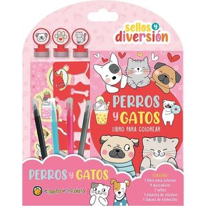 PERROS Y GATOS - SELLOS Y DIVERSION - LIBRO PARA COLOREAR