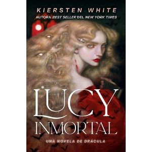 LUCY INMORTAL - KIERSTEN WHITE