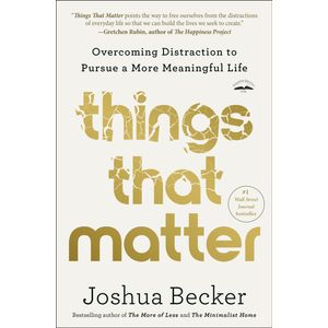 THINGS THAT MATTER - JOSHUA BECKER