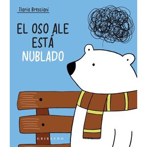 EL OSO ALE ESTA NUBLADO - ILARIA BRESCIANI