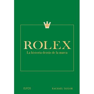 LIBRO ROLEX - LA HISTORIA DETRAS DE LA MARCA