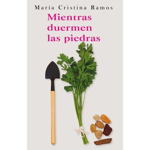 MIENTRAS DUERMEN LAS PIEDRAS - MARIA CRISTINA RAMOS
