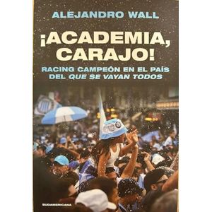 ACADEMIA, CARAJO! - ALEJANDRO WALL