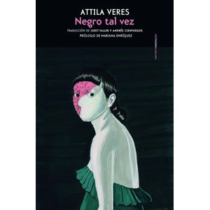 NEGRO TAL VEZ - ATITILA VERES