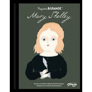 MARY SHELLY - PEQUEÑA Y GRANDE - TAPA DURA