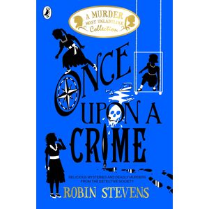 ONCE UPON A CRIME - ROBIN STEVENS