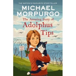 THE AMAZING STORY OF ADOLPHUS TIPS - MICHAEL MORPURGO