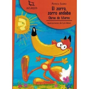 EL ZORRO, ZORRO ANDABA - AZULEJOS NARANJA - PATRICIA SUAREZ