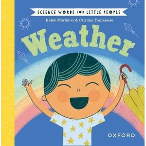 WEATHER - SCIENCE WORDS FOR LITTLE PEOPLE - HELEN MORTIMER