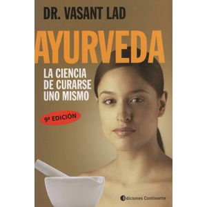 LIBRO AYURVEDA - LA CIENCIA DE CURARSE UNO MISMO