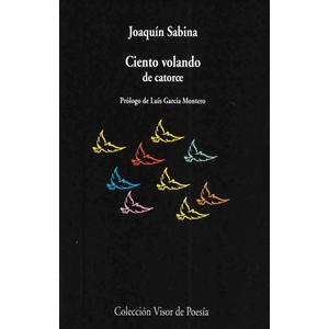 CIENTO VOLANDO DE CATORCE - JOAQUIN SABINA