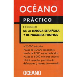 OCEANO DICCIONARIO PRACTICO DE LA LENGUA ESPAÑOLA Y DE NOMBR