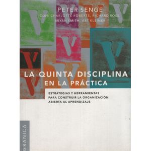 LA QUINTA DISCIPLINA EN LA PRACTICA
