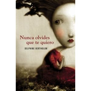 NUNCA OLVIDES QUE TE QUIERO