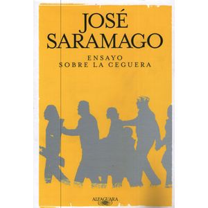 ENSAYO SOBRE LA CEGUERA - JOSE SARAMAGO