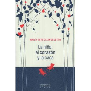LA NIÑA, EL CORAZON Y LA CASA - ANDRUETTO