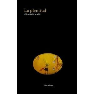 LA PLENITUD - CLAUDIA MASIN