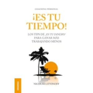 ES TU TIEMPO! LOS TIPS DE ¡ES TU DINERO! PARA GANAR MAS TRAB