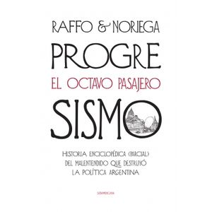 PROGRESISMO: EL OCTAVO PASAJERO