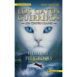 HUELLAS PELIGROSAS - LOS GATOS GUERREROS V LOS CUATRO CLANES