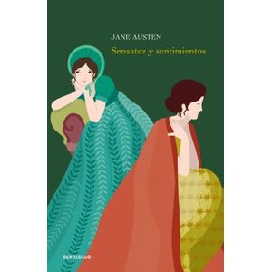 SENSATEZ Y SENTIMIENTOS - JANE AUSTEN