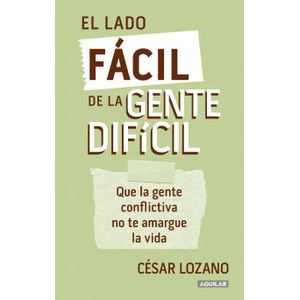 EL LADO FACIL DE LA GENTE DIFICIL