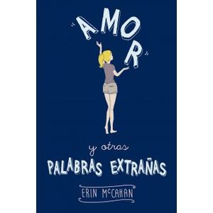AMOR Y OTRAS PALABRAS EXTRAÑAS