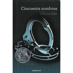 CINCUENTA SOMBRAS LIBERADAS - 50 SOMBRAS DE GREY 3