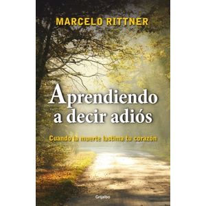 APRENDIENDO A DECIR ADIOS