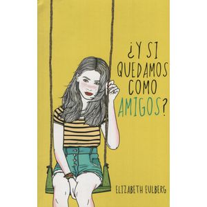 ¿Y SI QUEDAMOS COMO AMIGOS?