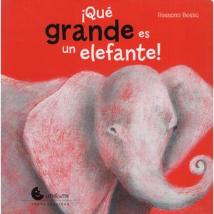 QUE GRANDE ES UN ELEFANTE!