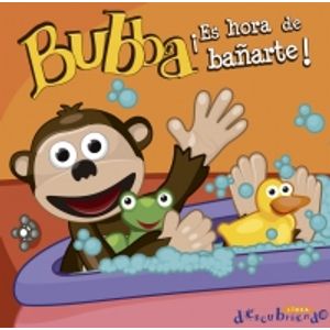 BUBBA ¡ ES HORA DE BAÑARTE