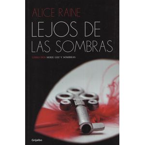 LEJOS DE LAS SOMBRAS - LUZ Y SOMBRAS 2