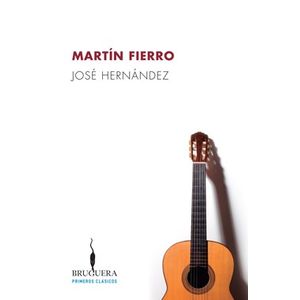 LIBRO MARTIN FIERRO - HERNANDEZ, JOSE - BRUGUERA