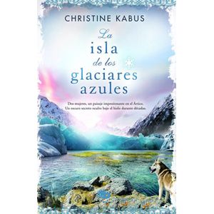 LA ISLA DE LOS GLACIARES AZULES