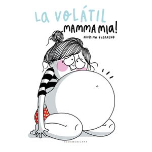 LA VOLATIL: MAMMA MIA!