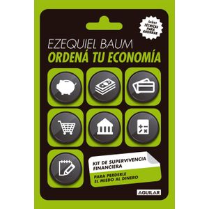 ORDENÁ TU ECONOMÍA: KIT DE SUPERVIVENCIA FINANCIERA PARA PER