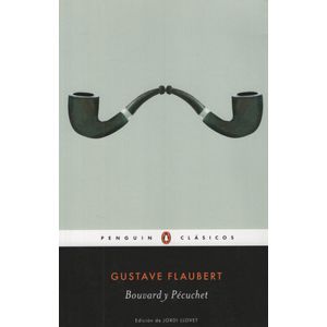 BOUVARD Y PECUCHET - PENGUIN CLASICOS