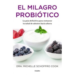EL MILAGRO PROBIOTICO
