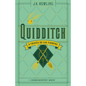 QUIDDITCH A TRAVES DE LOS TIEMPOS