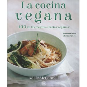 LIBRO LA COCINA VEGANA - 100 DE LAS MEJORES RECETAS VEGANAS