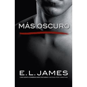 MAS OSCURO - GREY 2 - E.L. JAMES