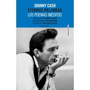 ETERNAS PALABRAS - LOS POETAS INEDITOS - JOHNNY CASH